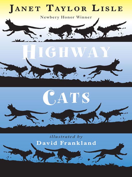 Title details for Highway Cats by Janet Taylor Lisle - Available